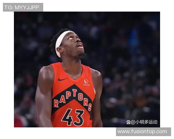 猛龙力克勇士，帕斯卡尔-西亚卡姆砍下30分：传递篮球激情的胜利